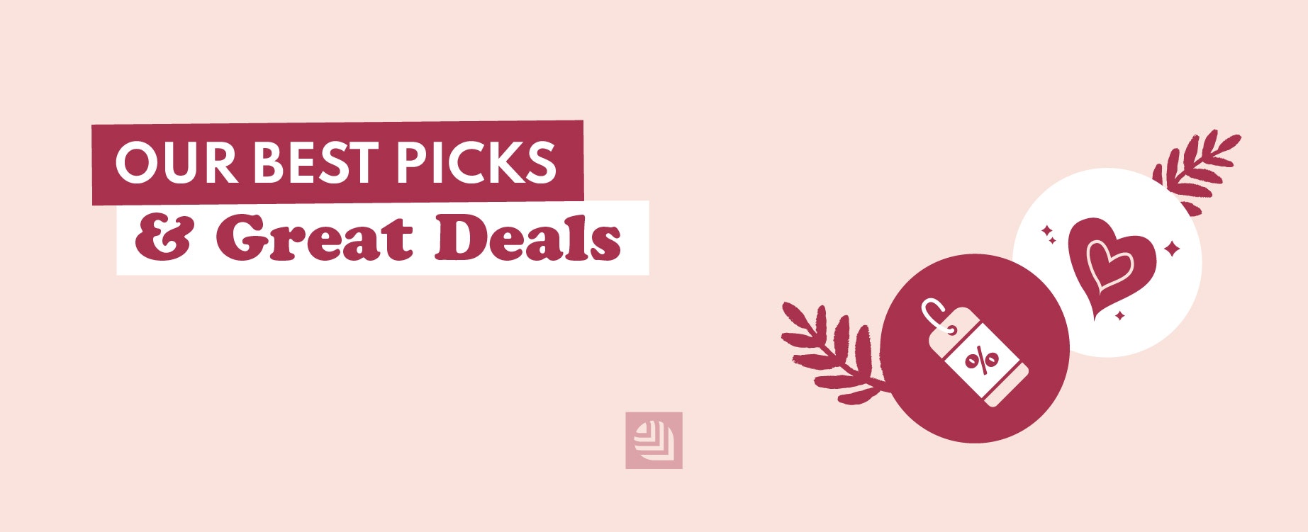 Our Best Picks & Great Deals